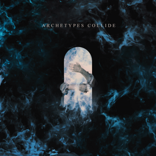 Archetypes Collide : Archetypes Collide (EP)